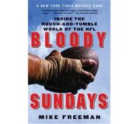 Bloody Sundays Michael Freeman (Auteur)
