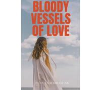 Bloody Vessels Of Love