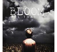 Bloom - All That is [Import]