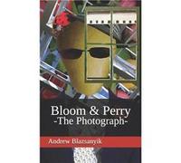 Bloom amp Perry The Photograph - Andrew Blazsanyik - Amazon Digital Services LLC KDP - Livre en Anglais Andrew BlazsanyikAndrew Blazsanyik (Auteur)