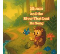 Bloom and the River that lost its Song