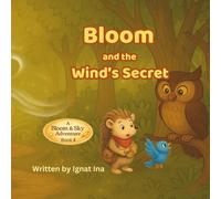 Bloom and the Wind's secret