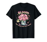 Bloom Grow Through What You Go Through Pivoine T-Shirt