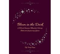 Bloom in the Dark