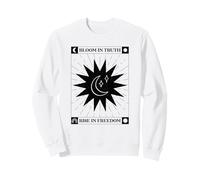 Bloom in Truth Rise in Freedom (déclaration inspirante) Sweatshirt