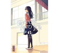 Bloom into you - Tome 6 - Nio Nakatani - Kana Eds - broché - Manga