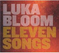 Bloom, Luka - 11 Songs [Import]
