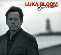 Bloom, Luka - 2 Meter Sessions [Import]