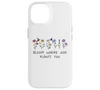 Bloom Where God Plants You Christian Bible Verse Scripture Coque pour iPhone 14