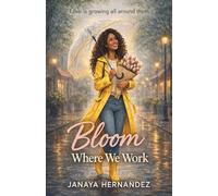 Bloom Where We Work: Love is growing all around them