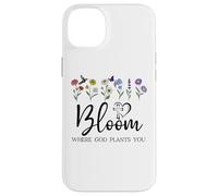 Bloom Where You are Planted God Quote Bible Verse Christian Coque pour iPhone 14 Plus