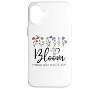 Bloom Where You are Planted God Quote Bible Verse Christian Coque pour iPhone 16 Plus