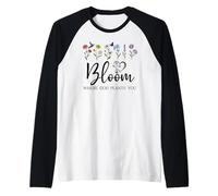 Bloom Where You are Planted God Quote Bible Verse Christian Manche Raglan