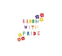 Bloom With Pride - A Soft & Joyful Celebration of You