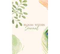 Bloom Within Journal: Dear Diary : We meet again. let the oversharing begin