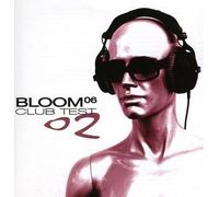 Edel – Bloom 06 - Club Test 02 – Import