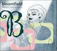 Bloomfield - French Connection.