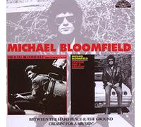 Bloomfield, Michael - Between The Hard./Cruisi [Import]
