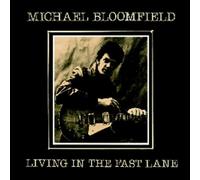 Bloomfield Michael - Living in The Fast Lane [Import]