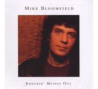 Bloomfield, Mike - Knockin Myself Out: The Blues Collection