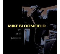 Bloomfield, Mike - Live At The Old Waldorf