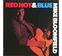 Bloomfield, Mike - Red Hot & Blue