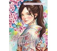 Blooming Harmony: vol.4 - A Japanese Beauty Coloring Book