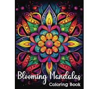 Blooming Mandalas Coloring Book: Intricate Mandala Coloring Book for Adults- Flower Mandala Coloring Book: for art therapy, stress relief, ... coloring therapy, therapeutic coloring