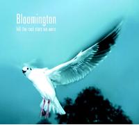 Bloomington - Kill The Rock Stars We Were [Import]