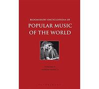 Bloomsbury Encyclopedia Of Popular Music Of The World, Volume 4