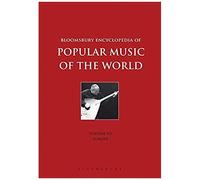 Bloomsbury Encyclopedia Of Popular Music Of The World, Volume 7