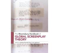 Bloomsbury Handbook of Global Screenplay Theory, The