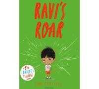 Bloomsbury UK Ravi's Roar : A Big Bright Feelings Book