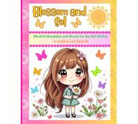 Blossom and Sol: Mindful Mandalas and Words for the Girl Within in English and Spanish