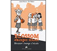 Blossom change d'école Edition bilingue français-anglais - Louise Marsan - Dadoclem - cartonné - Roman junior dès 9 ans