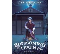 Blossoming Path 3: A Xianxia Litrpg