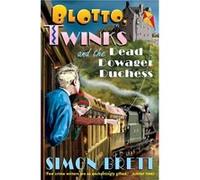 Simon Brett – Blotto, Twinks and the Dead Dowager Duchess