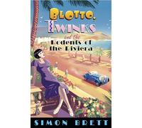 Blotto, Twinks and the Rodents of the Riviera