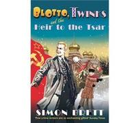 Blotto Twinks & The Heir To The Tsar Simon Brett, (Auteur)