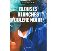Blouses blanches colère noire