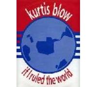 Blow, Kurtis - Blow, Kurtis If I Ruled The World 7" Club JAB26 EX 1985