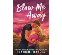 Blow Me Away - Heather Frances - Berkley - ebook (ePub) - Livre