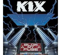 Blow My Fuse by Kix