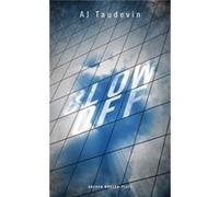 Blow Off A J Taudevin, (Auteur)