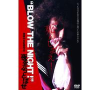 Blow The Night ! " [Dvd]
