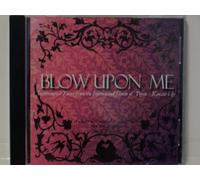 Blow Upon Me: Instrumental Voices From the International House of Prayer, Kansas City with Ronda Adams on Violin