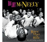 Big Jay McNeely – Blowin' Down the House: Big Jay's Latest & Greatest – CD – Neuf