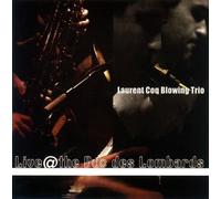 Blowing, Laurent Coq - Live at The Duc des Lombards [Import]
