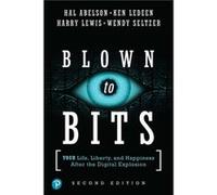 Blown to Bits by Wendy Seltzer Paperback Book Wendy Seltzer , Hal Abelson , Ken Ledeen , Harry Lewis (Auteur)