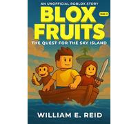 Blox Fruits: The Quest for the Sky Island: An Unofficial Roblox Story